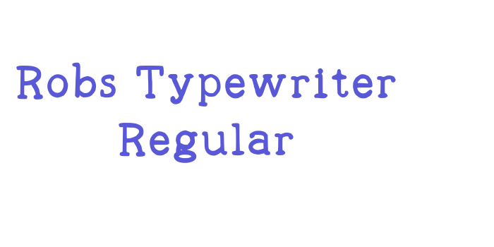 Robs Typewriter Regular Font Download