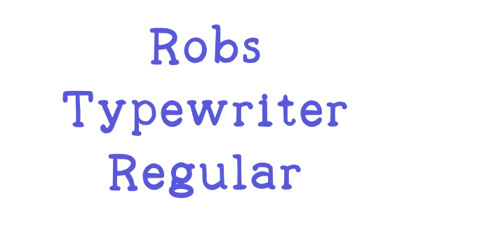 Robs Typewriter Regular Font