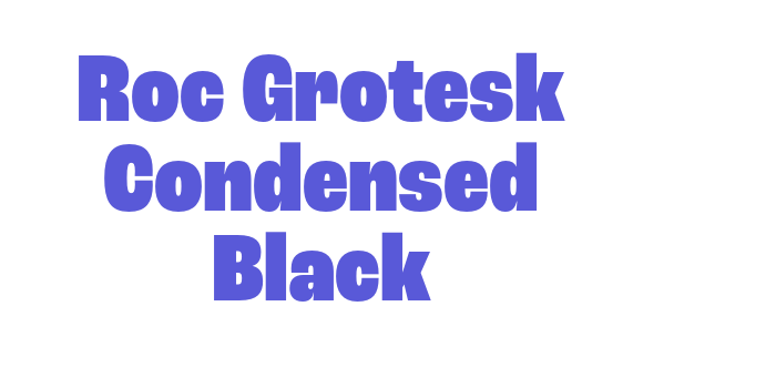 Roc Grotesk Condensed Black Font Download