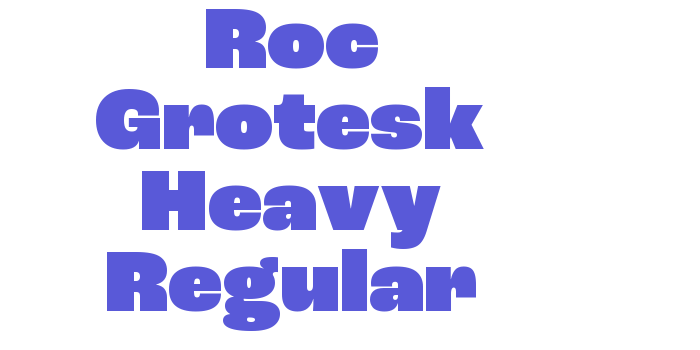 Roc Grotesk Heavy Regular Font Download