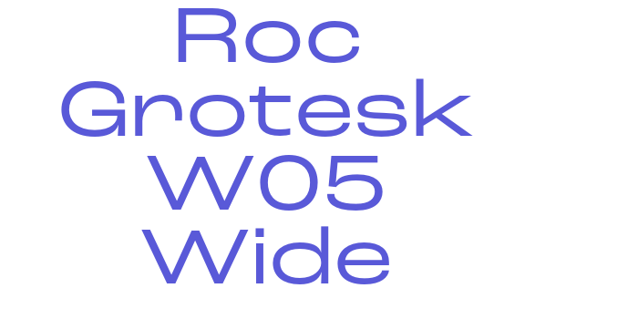 Roc Grotesk W05 Wide Font Download