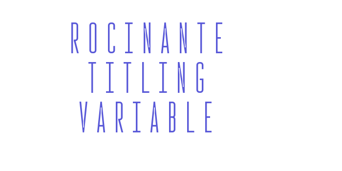 Rocinante Titling Variable Font Download