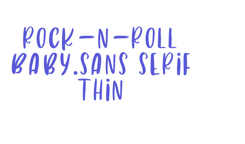 Rock-n-roll Baby.sans serif thin Font