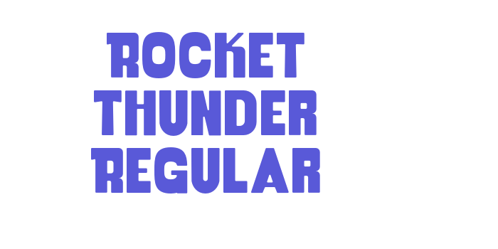 Rocket Thunder Regular Font Download