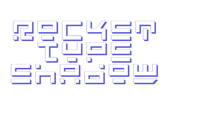 Rocket Type Shadow Font