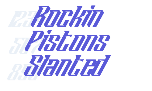 Rockin Pistons Slanted Font