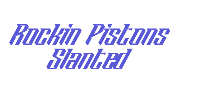 Rockin Pistons Slanted Font Download