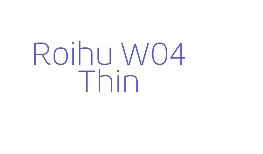 Roihu W04 Thin Font