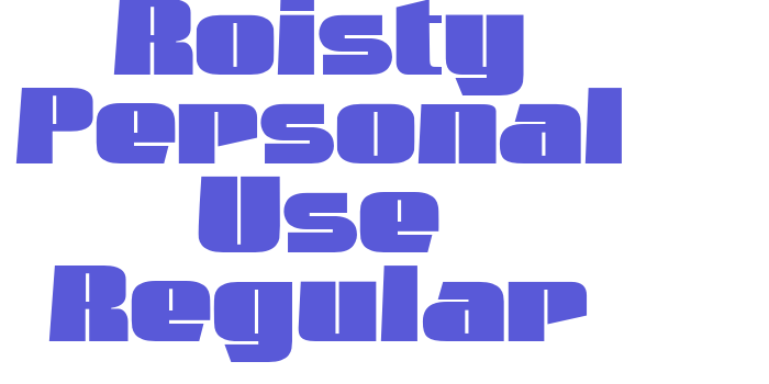 Roisty Personal Use Regular Font Download