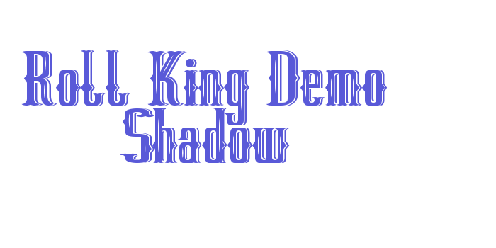 Roll King Demo Shadow Font Download