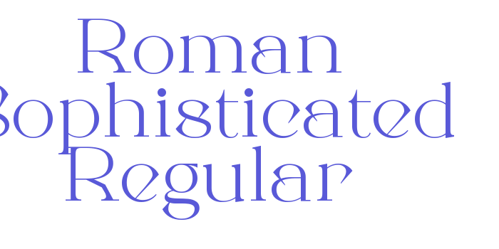 Roman Sophisticated Regular Font