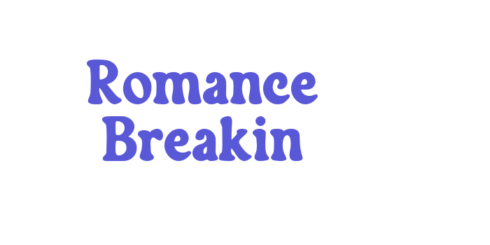 Romance Breakin Font Download