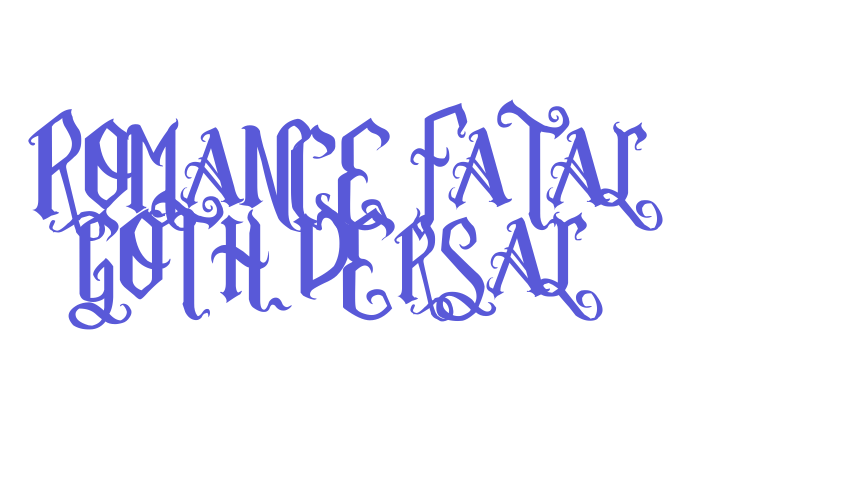 Romance Fatal Goth Versal Font Download