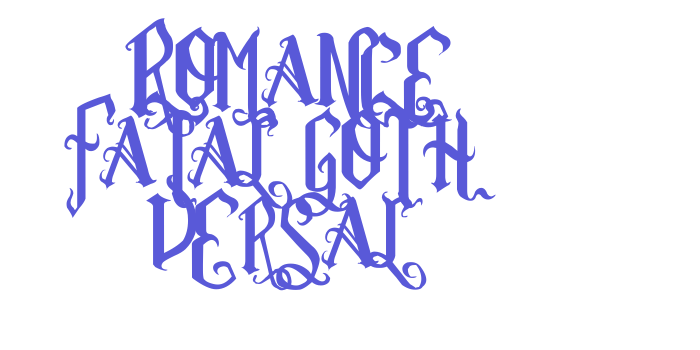 Romance Fatal Goth Versal Font Download