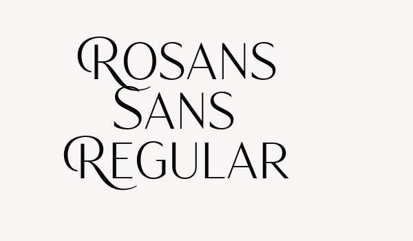 Rosans Sans Regular Font