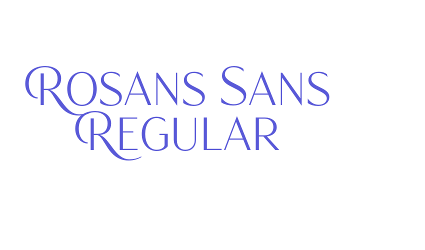 Rosans Sans Regular Font