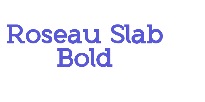 Download Roseau Slab Bold Font