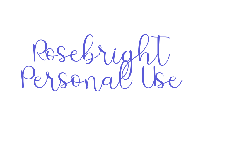 Rosebright Personal Use Font