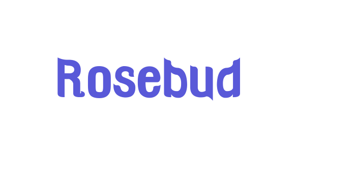 Rosebud Font