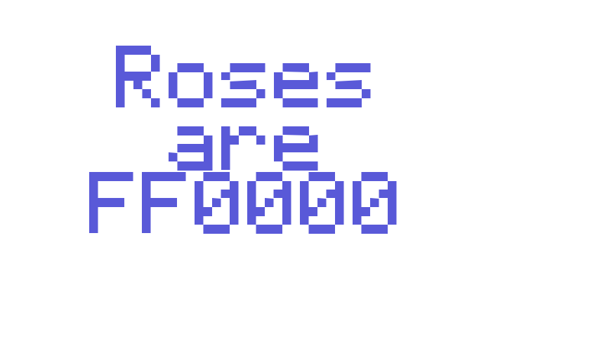 Roses are FF0000 Font Download