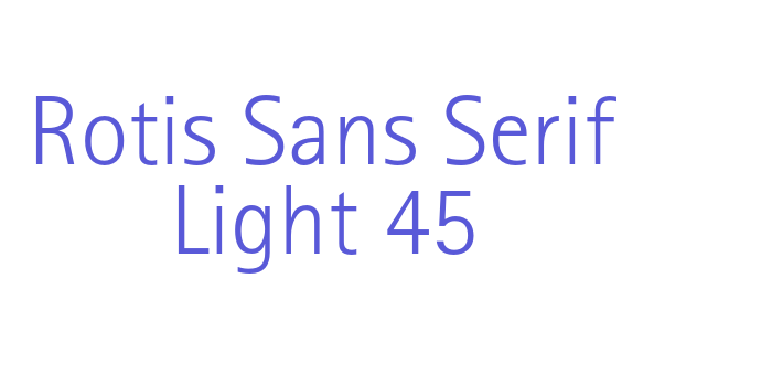 Rotis Sans Serif Light 45 Font Download