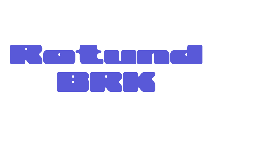 Rotund BRK Font