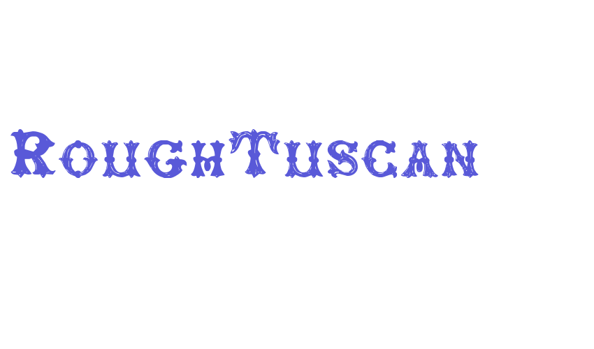 RoughTuscan Font