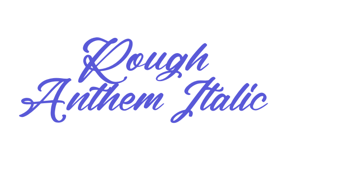 Rough Anthem Italic Font Download