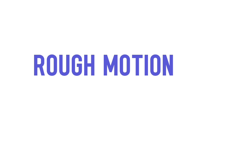 Rough Motion Font Download