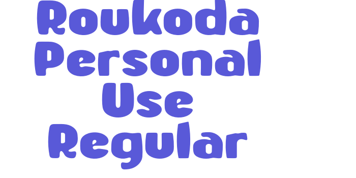 Roukoda Personal Use Regular Font Download