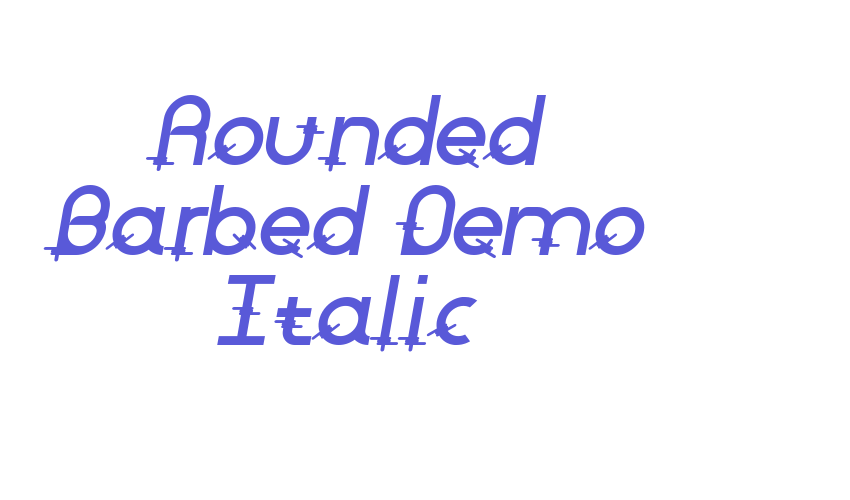 Rounded Barbed Demo Italic Font Download