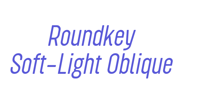 Roundkey Soft-Light Oblique Font