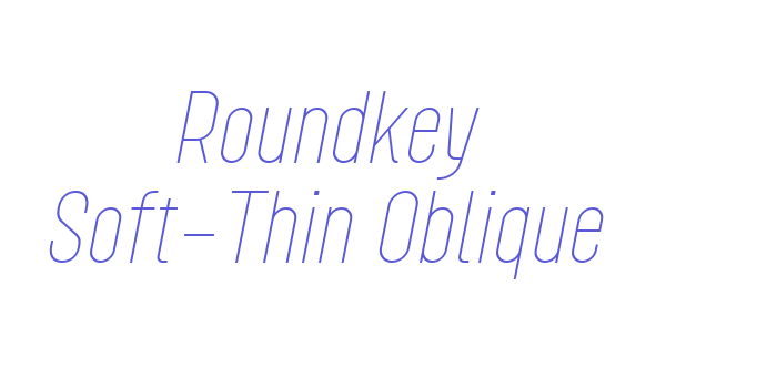 Roundkey Soft-Thin Oblique Font