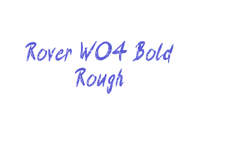 Rover W04 Bold Rough Font