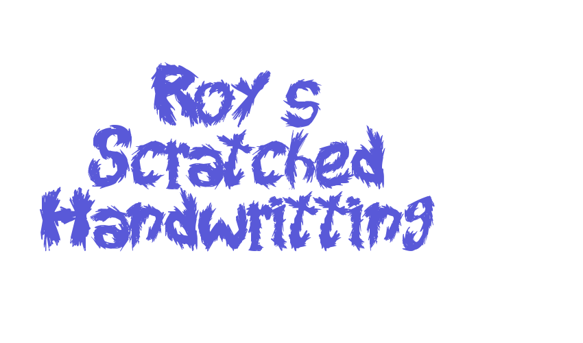 Roy’s Scratched Handwritting Font