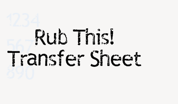 Rub This! Transfer Sheet Font