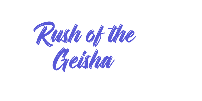 Rush of the Geisha Font