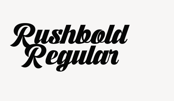 Rushbold Regular Font