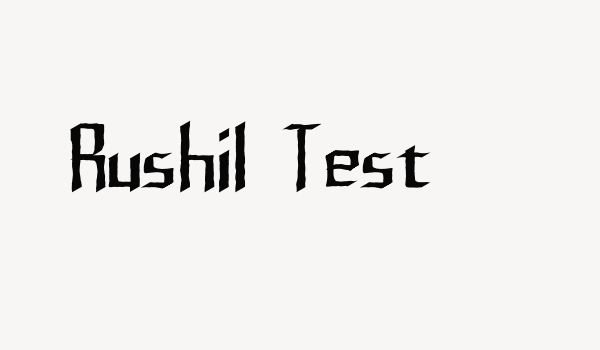 Rushil Test Font