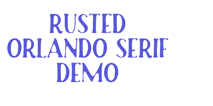 Rusted Orlando Serif Demo Font Download