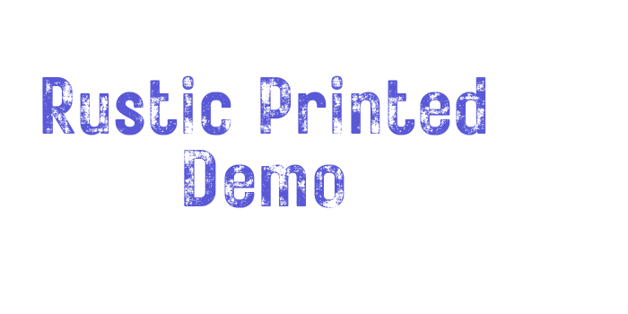 Rustic Printed Demo Font Download