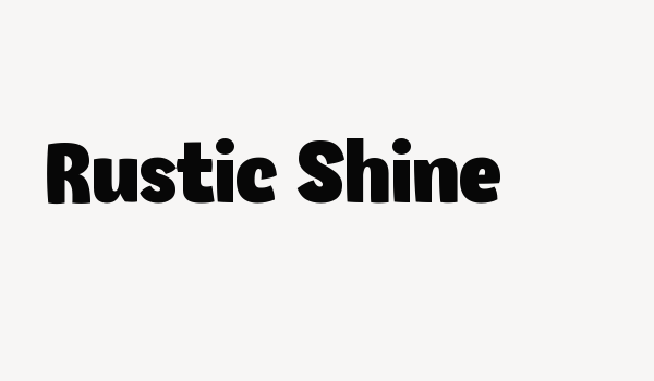 Rustic Shine Font