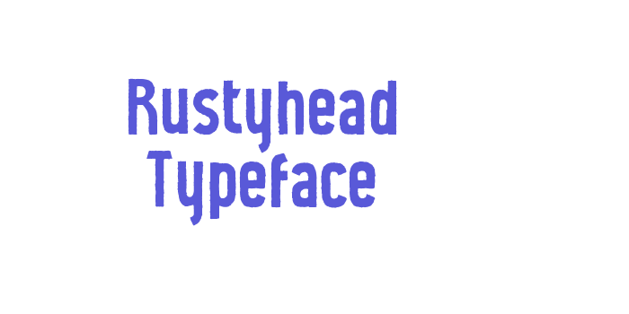 Rustyhead Typeface Font Download