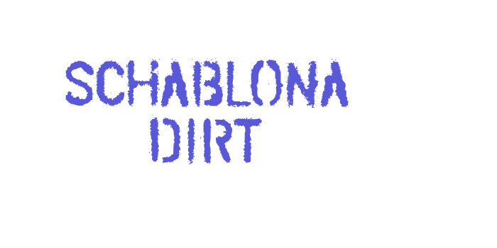 SCHABLONA DIRT Font Download