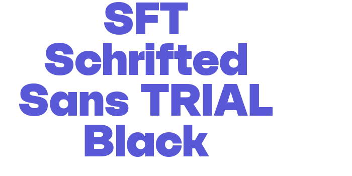 SFT Schrifted Sans TRIAL Black Font Download