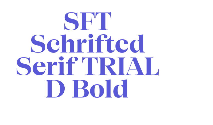 SFT Schrifted Serif TRIAL D Bold Font Download