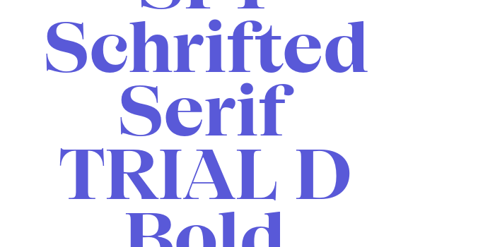 SFT Schrifted Serif TRIAL D Bold Font