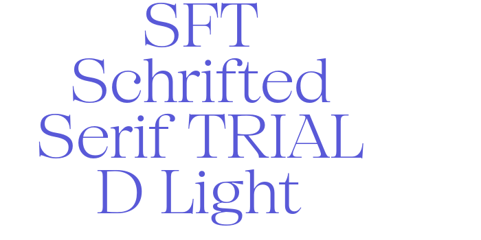 SFT Schrifted Serif TRIAL D Light Font Download