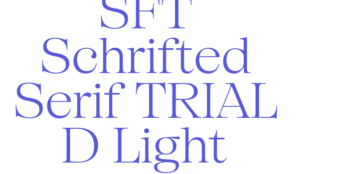 SFT Schrifted Serif TRIAL D Light Font