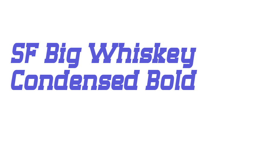 SF Big Whiskey Condensed Bold Font Download